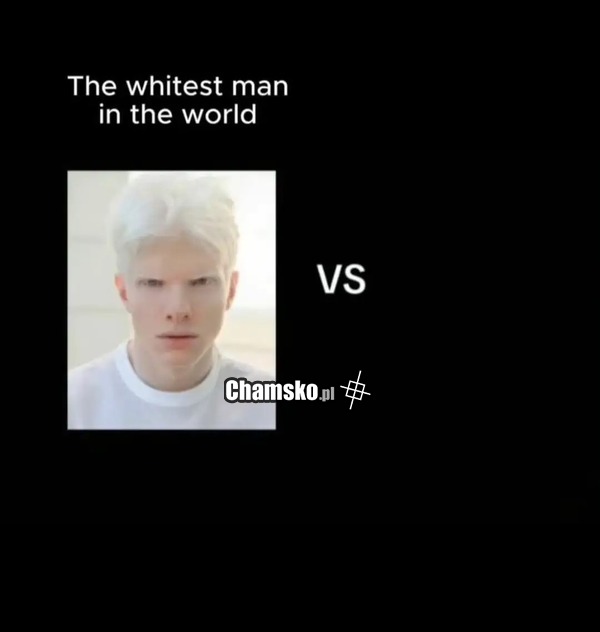 Najbardziej biały vs