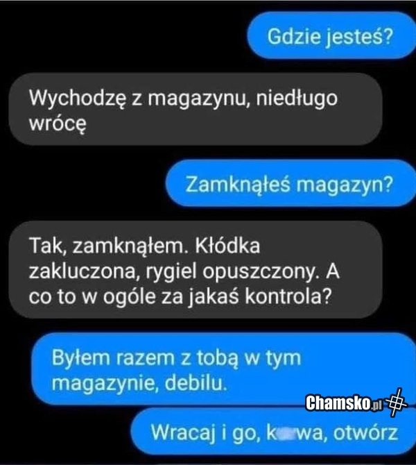 Jesteś w magazynie?