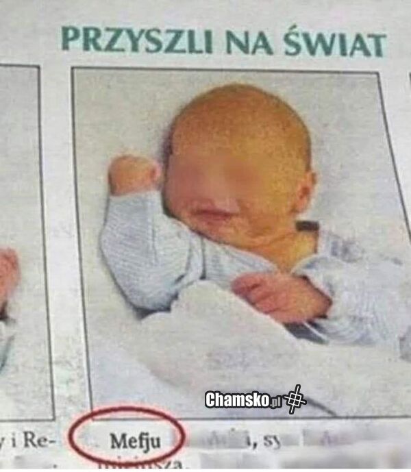 Oryginalne imię... pewnie będzie zachwycony