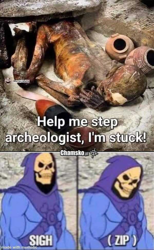 Pomóż mi stepujący archeologu