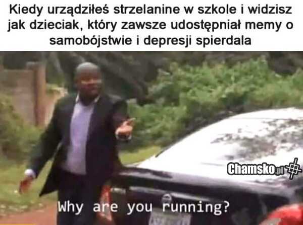 Gdzie uciekasz?
