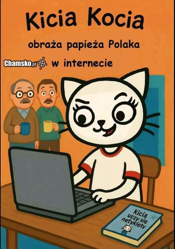 Kicia Kocia obraża Papieża Polaka w internecie