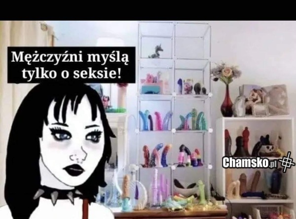 Faceci myślą tylko o jednym