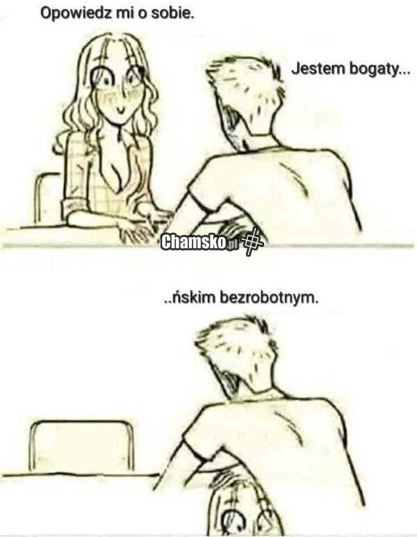 Jestem bogaty...