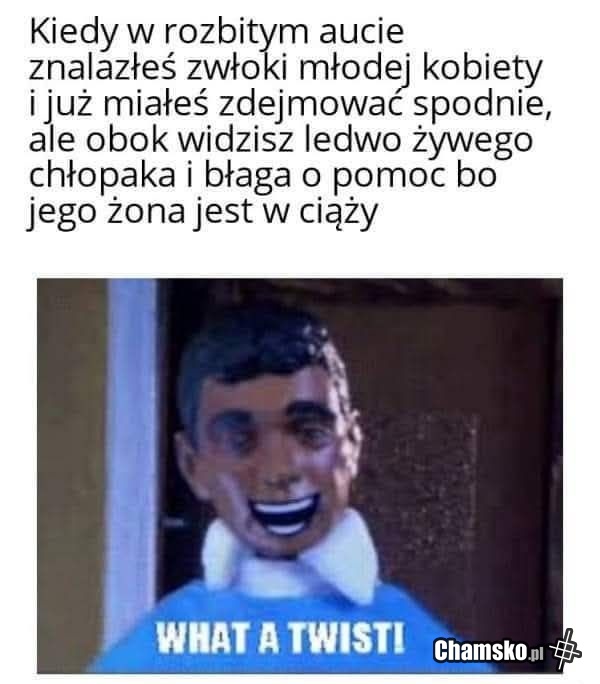 Co za sytuacja!