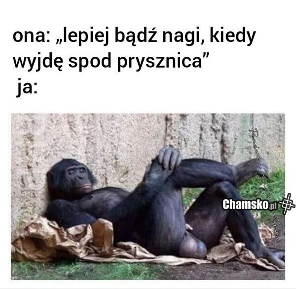Gdy ona wyjdzie wykąpana