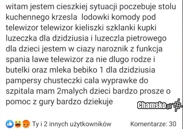 To co ona ma, pustą chate?