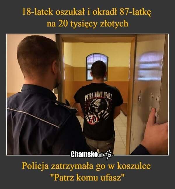 Patrz komu ufasz