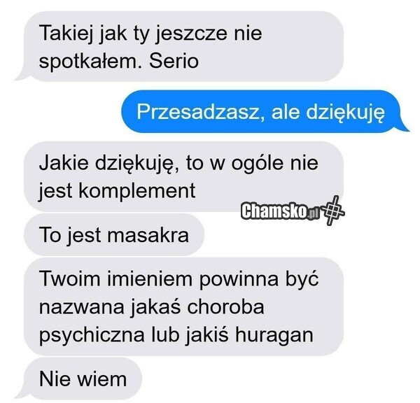 Jeszcze nigdy takiej nie spotkałem