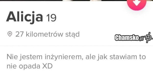 Niby nie inżynier, ale...