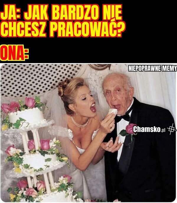 Gdy nie chcesz pracować