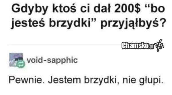 Przyjąłbyś?