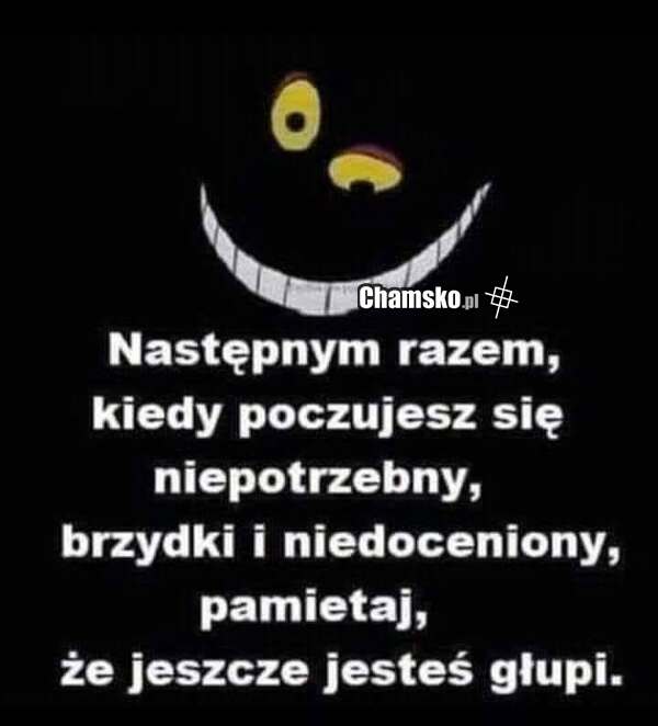 Następnym razem gdy poczujesz...
