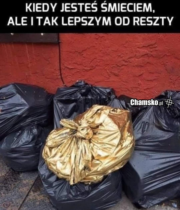 Gdy jesteś lepszy