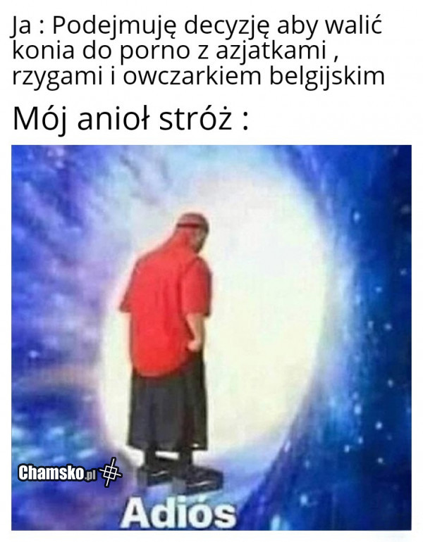 Adios