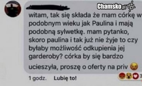 Skoro Twoja córka nie żyje to...
