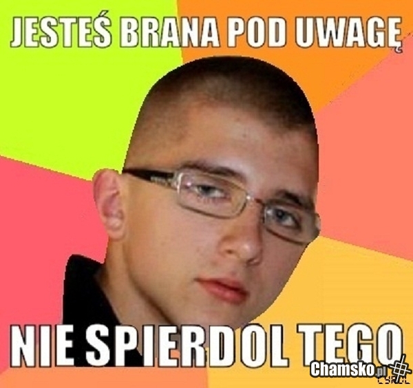 Nie spierdol tego!