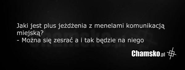 Jeżdzenie z menelami