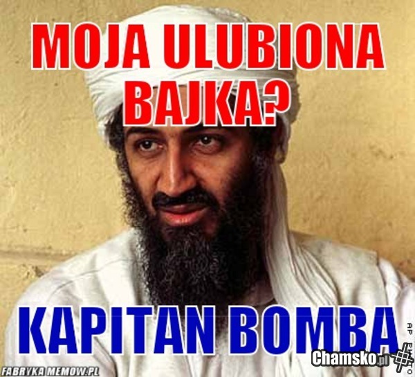 Osama ma dobry gust.