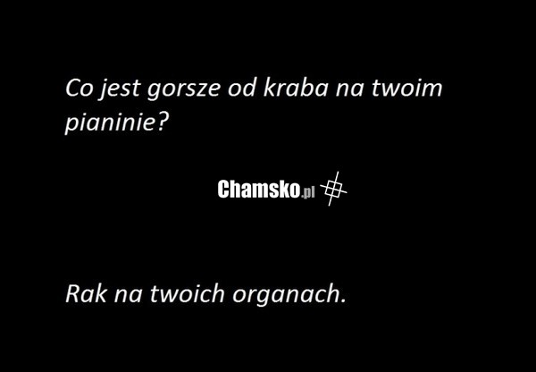 Co gorsze?