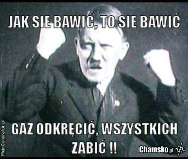 Jak się bawić, to się bawić!