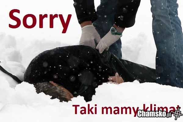 Sorry, taki mamy klimat