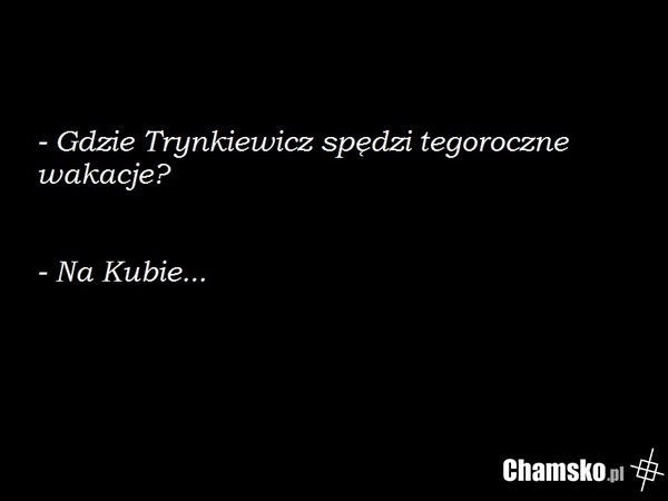 Wakacje Trynkiewicza