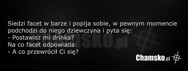 Dobrze jej powiedział...!