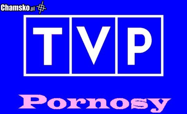 TVP Pornosy :D