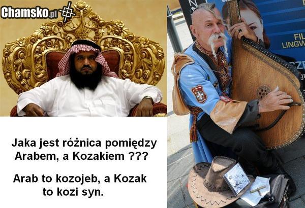 Jaka jest różnica pomiędzy Arabem, a Kozakiem ???
