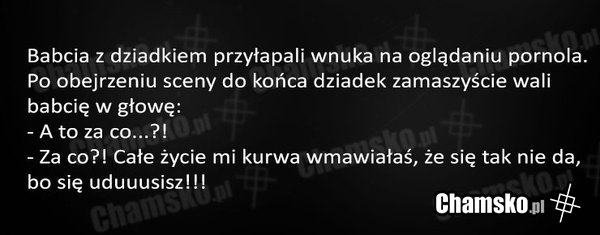 Przyłapany wnuczek
