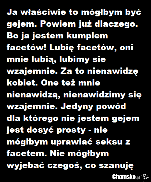 Dlaczego nie jestem gejem