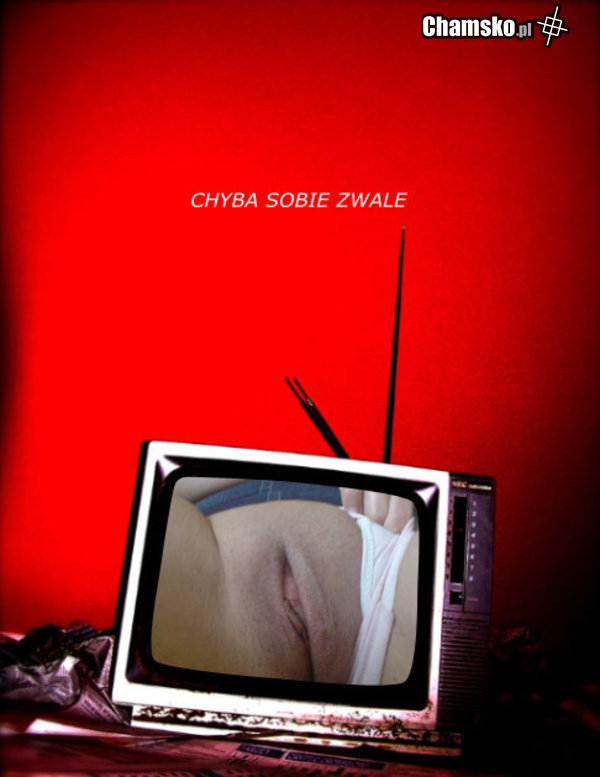CHYBA SOBIE ZWALE