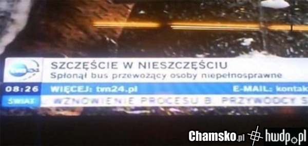 Szczęście w nieszczęściu