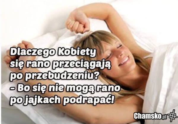 dlaczego kobiety się przeciągają rano