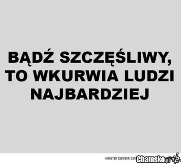 to wku*wia ludzi najbardziej