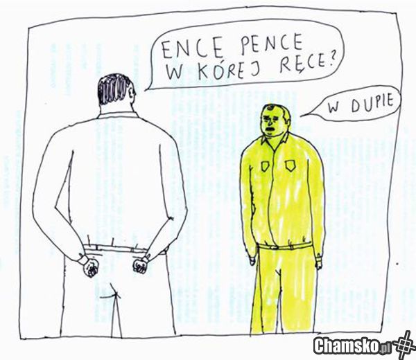 Ence pence w której...