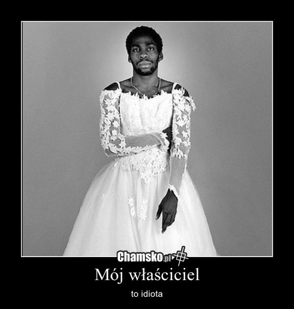 Mój właściciel