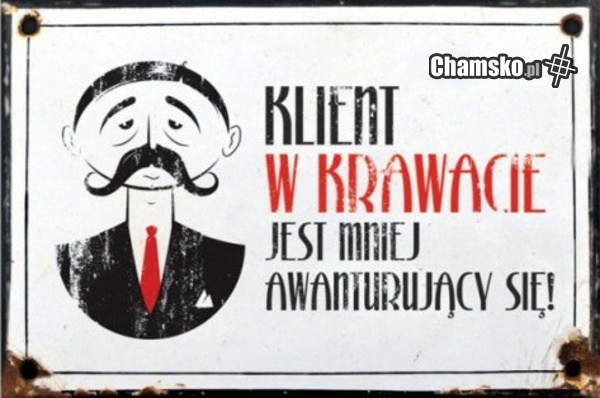 -TYLKO W KRAWACIE.......