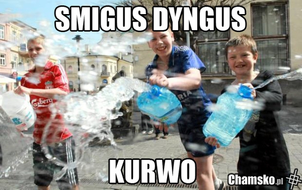 Śmigus!