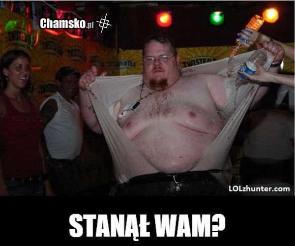 Stanął wam?