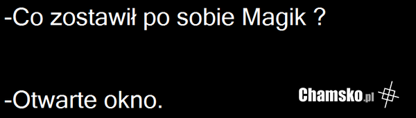 Co zostawił po sobie Magik.