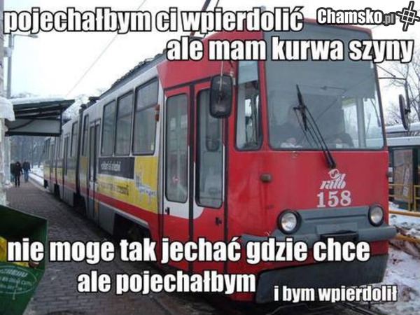 Bym Ci wpierdolił