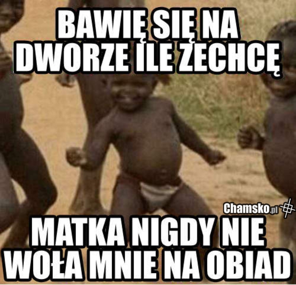 Bawi się ile tylko zechce.