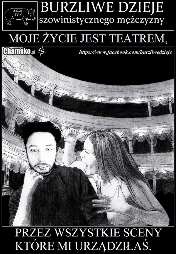Moje życie jest teatrem