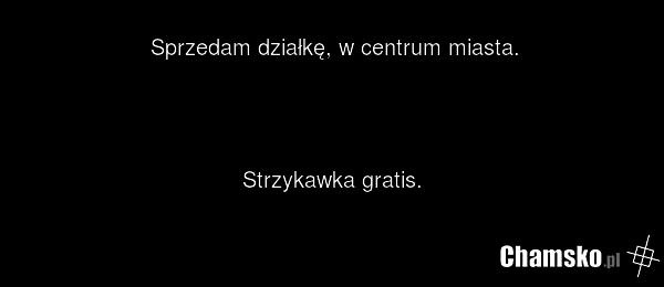Sprzedam działkę, w centrum miasta. Strzykawka gratis.