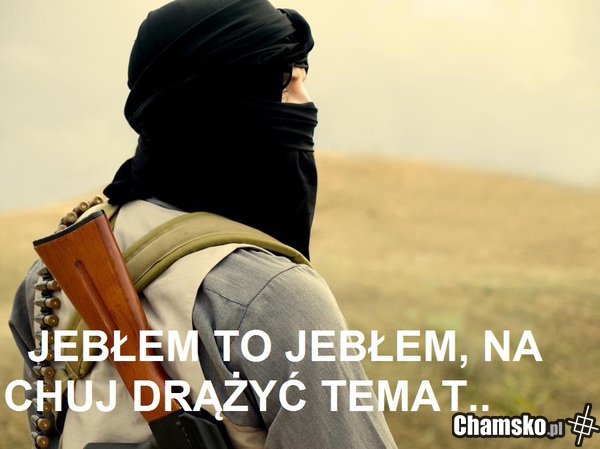 Na ch*j drążyć temat?