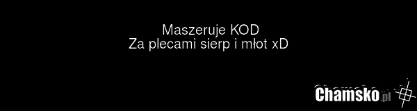 Maszeruje KOD Za plecami sierp i młot xD
