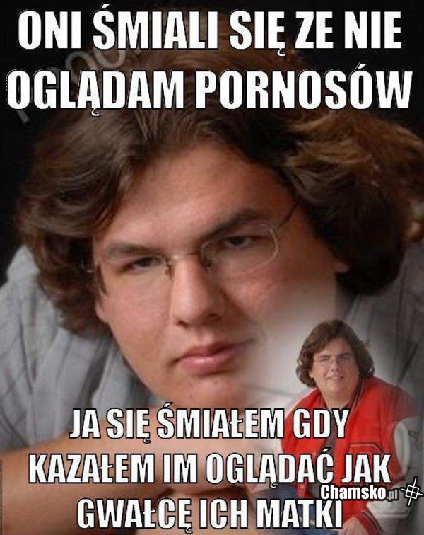 śmiali się...do czasu