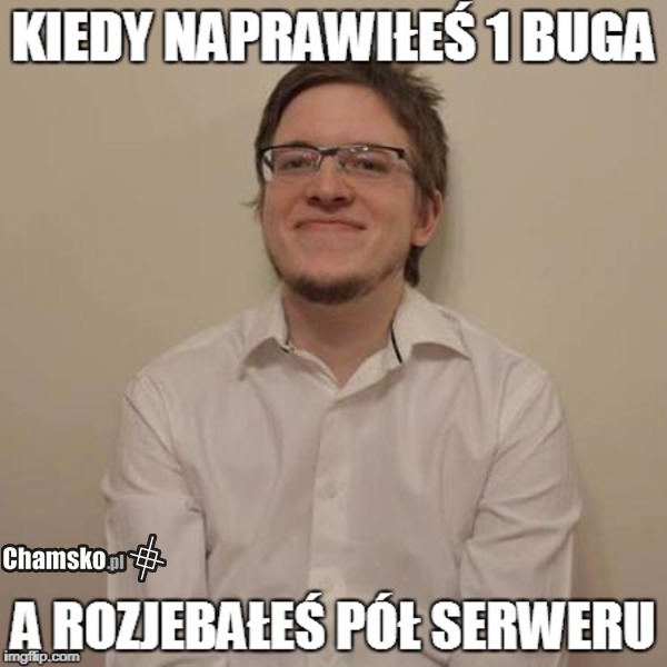Programiści już tacy są